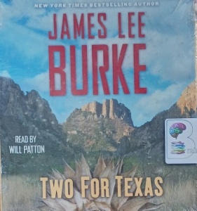 Two For Texas written by James Lee Burke performed by Will Patton on Audio CD (Unabridged)